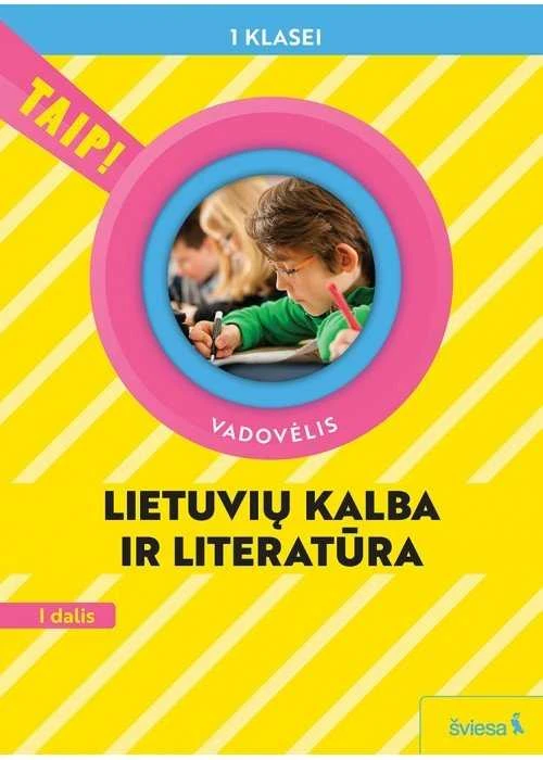 KNYGA Šviesa Lietuvių kalba. Vadovėlis 1 klasei, 1 dalis (atnaujinta 2022). Serija TAIP!