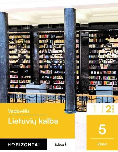 KNYGA Šviesa Lietuvių kalba. Vadovėlis 5 klasei, 2 dalis, serija Horizontai