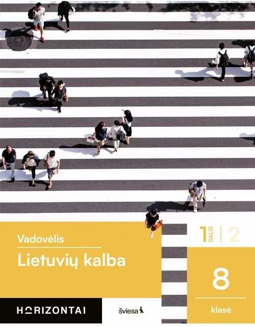 KNYGA Šviesa Lietuvių kalba. Vadovėlis 8 klasei, 1 dalis, serija Horizontai