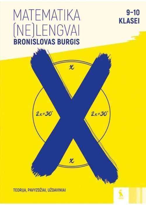 KNYGA Šviesa MATEMATIKA (ne)LENGVAI: užduotys 9-10 klasei