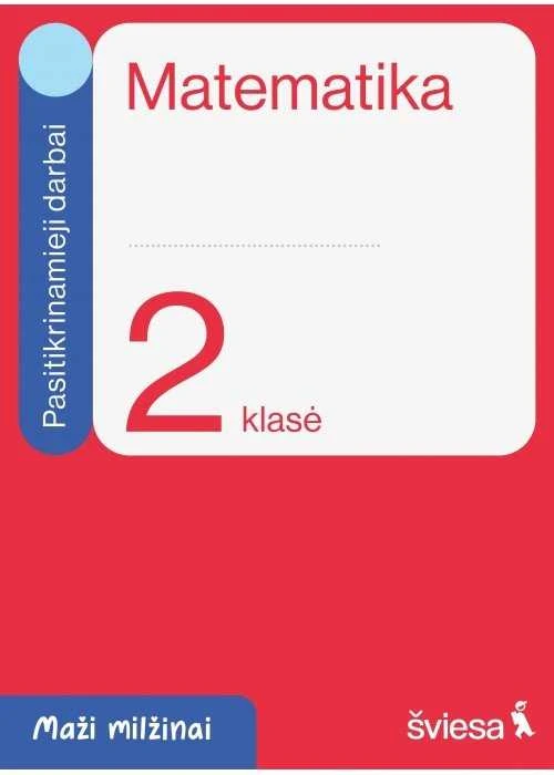 KNYGA Šviesa Matematika. Pasitikrinamieji darbai 2 klasei. Serija Maži milžinai
