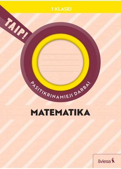KNYGA Šviesa Matematika. Pasitikrinamieji darbai 1 klasė (atnaujinta 2022). Serija TAIP!