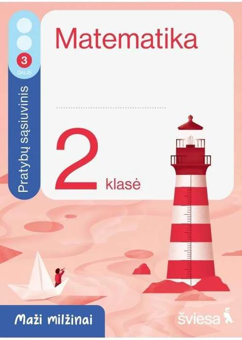 Šviesa Matematika. Pratybų sąsiuvinis 2 klasei, 3 dalis. Serija Maži milžinai
