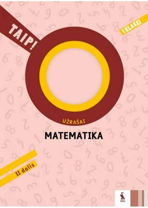 KNYGA Šviesa Matematika. Užrašai 1 klasei, 2 dalis (serija „TAIP!“)
