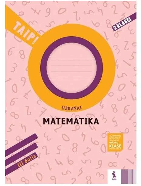 KNYGA Šviesa Matematika. Užrašai 2 klasei, 3 dalis (serija „TAIP!“)