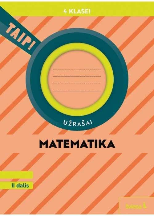 KNYGA Šviesa Matematika. Užrašai 4 klasei, 2 dalis (pagal 2022 m. BUP). Serija TAIP!