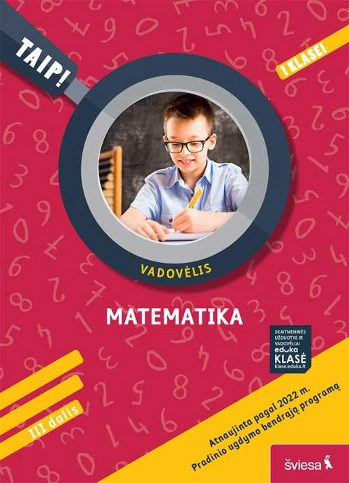 KNYGA Šviesa Matematika. Vadovėlis 1 klasei, 3 dalis (atnaujinta 2022). Serija TAIP!