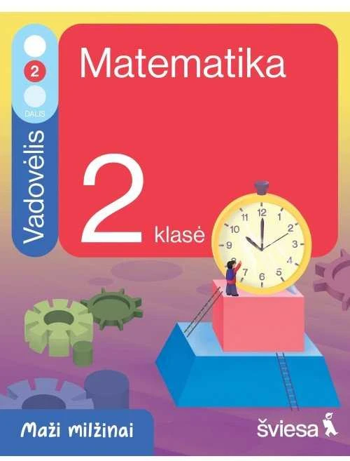 KNYGA Šviesa Matematika. Vadovėlis 2 klasei, 2 dalis. Serija Maži milžinai
