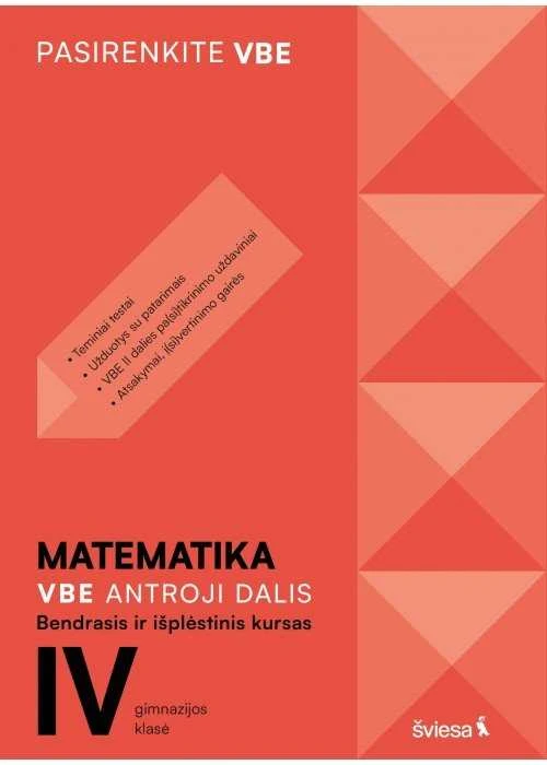 KNYGA Šviesa Matematika. VBE II dalis. Bendrasis ir išplėstinis kursas, 12 (IV gimnazijos) klasė, serija Pasirenkite VBE