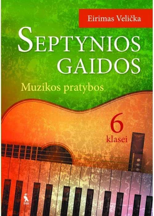 KNYGA Šviesa Septynios gaidos. Muzika. Pratybų sąsiuvinis 6 klasei