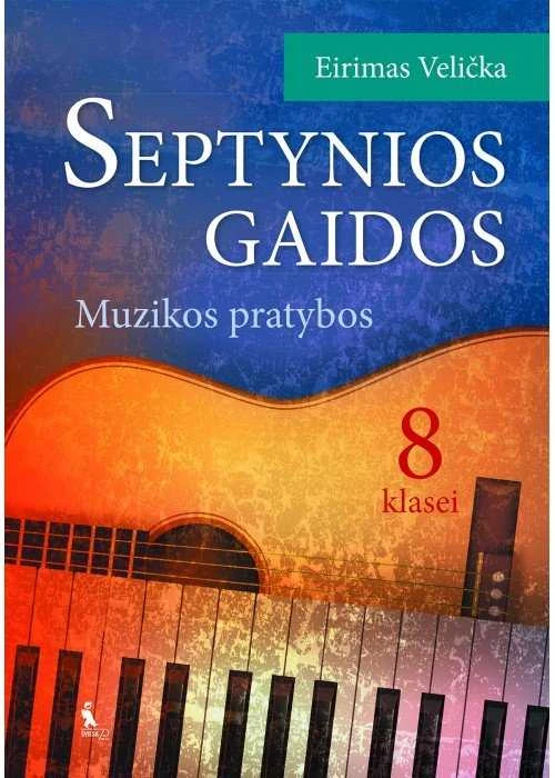 KNYGA Šviesa Septynios gaidos. Muzikos pratybos VIII kl.