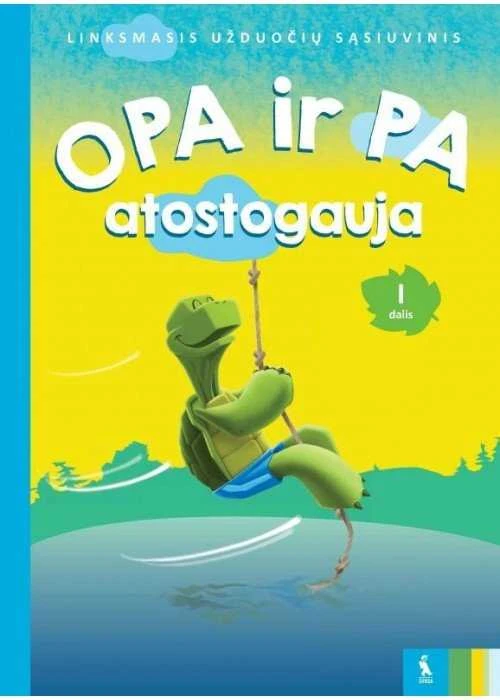 KNYGA Šviesa Užduočių sąsiuvinis „OPA ir PA atostogauja" 6-7 metų vaikams, 1 dalis