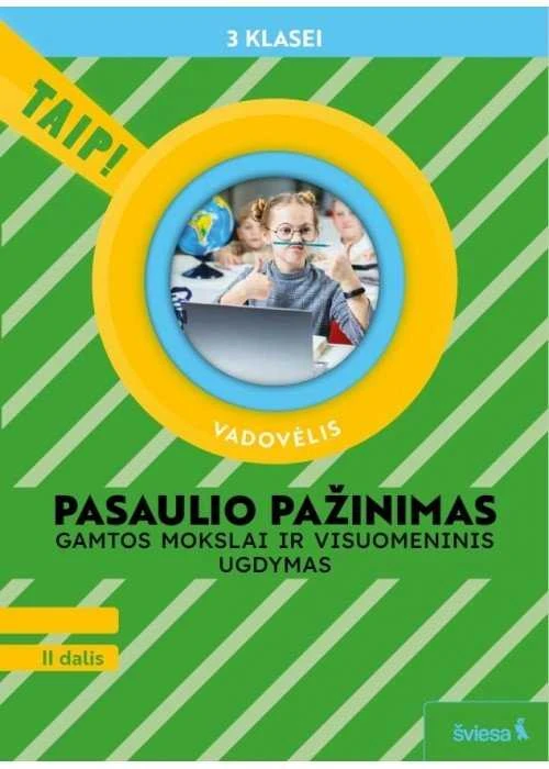 KNYGA Šviesa Pasaulio pažinimas. Vadovėlis 3 klasei, 2 dalis (atnaujinta 2022). Serija TAIP!
