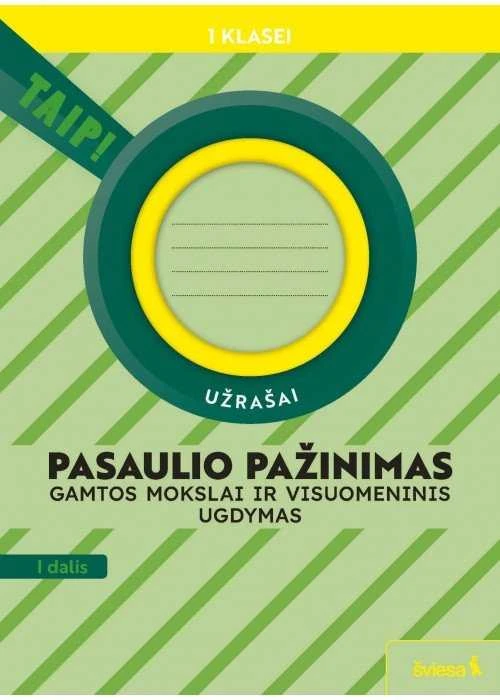 KNYGA Šviesa Pasaulio pažinimas. Gamtos mokslai ir visuomeninis ugdymas. Užrašai 1 klasei, 1 dalis (pagal 2022 m.