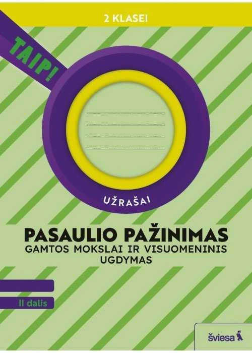 KNYGA Šviesa Pasaulio pažinimas. Gamtos mokslai ir visuomeninis ugdymas. Užrašai 2 klasei, 2 dalis (pagal 2022 m.