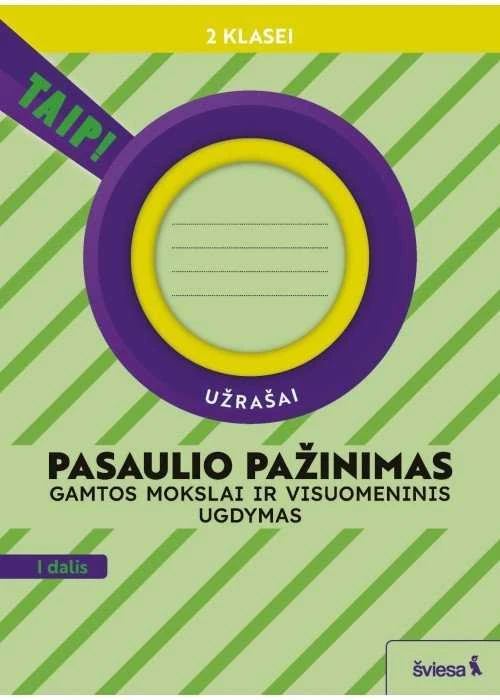 KNYGA Šviesa Pasaulio pažinimas. Gamtos mokslai ir visuomeninis ugdymas. Užrašai 2 klasei, 1 dalis (pagal 2022 m.