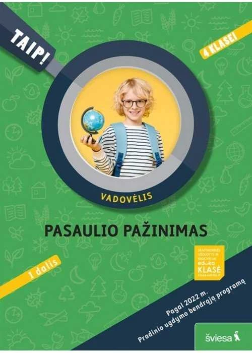 KNYGA Šviesa Pasaulio pažinimas. Vadovėlis 4 klasei, 1 dalis. Serija TAIP!