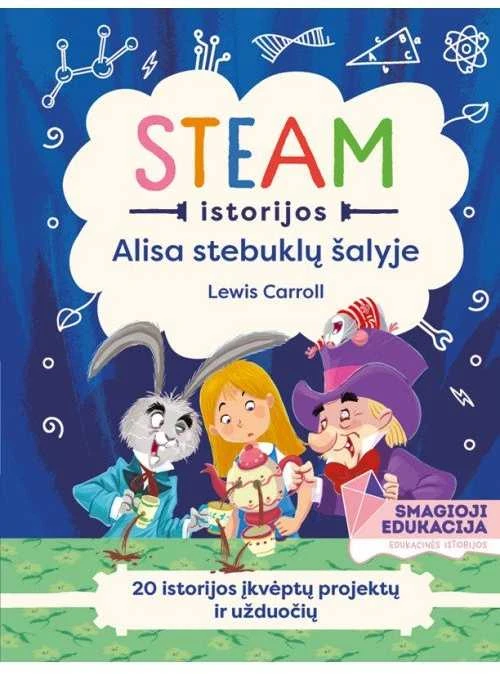 KNYGA Šviesa STEAM istorijos: Alisa stebuklų šalyje