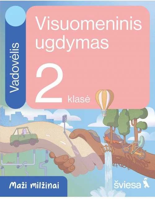 KNYGA Šviesa Visuomeninis ugdymas. Vadovėlis 2 klasei. Serija Maži milžinai
