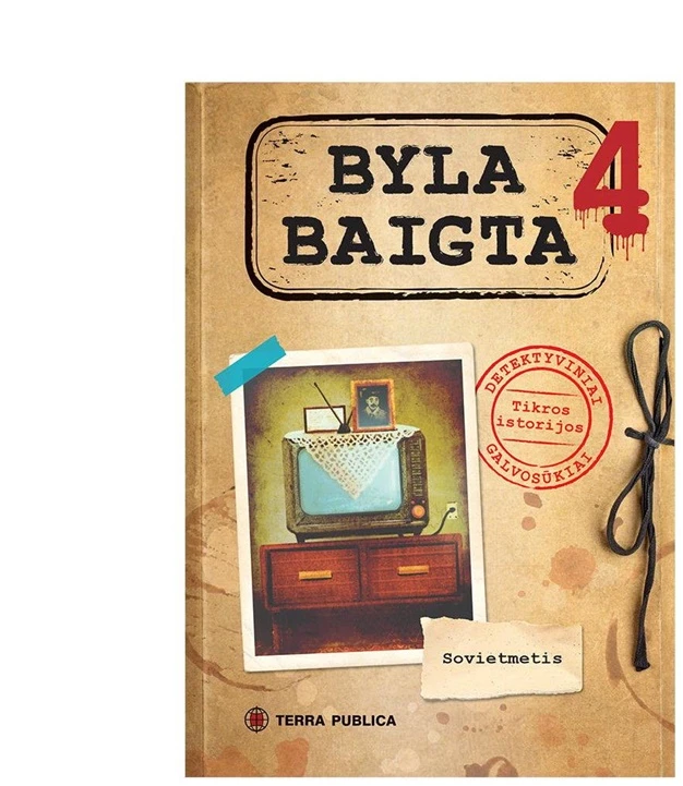 None Stalo žaidimas „Byla baigta 4“
