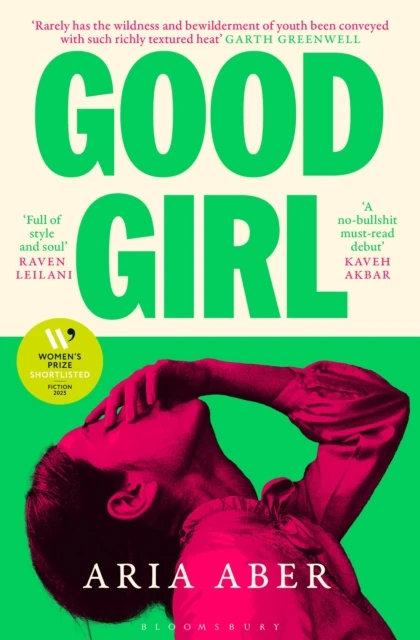 KNYGA Aber Aria Good Girl: Shortlisted for the Women's Prize for Fiction 2025