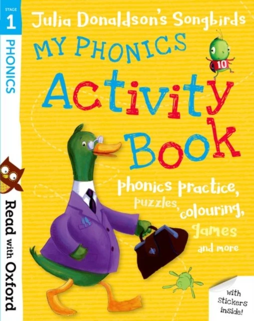 KNYGA Donaldson Julia Read with Oxford: Stage 1: Julia Donaldson's Songbirds: My Phonics Activity Book