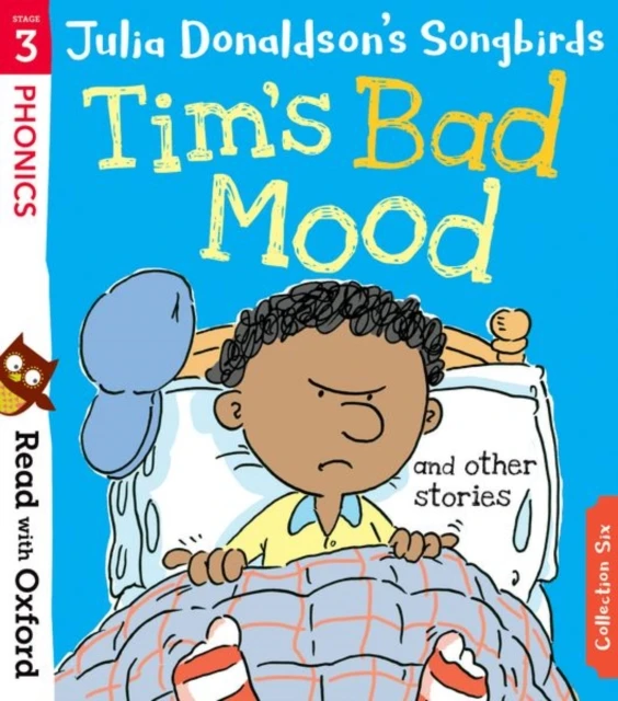 KNYGA Donaldson, Julia Read with Oxford: Stage 3: Julia Donaldson's Songbirds: Tim's Bad Mood and Other Stories