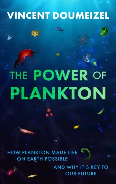 KNYGA Doumeizel, Vincent Power of Plankton: SHORTLISTED FOR THE TASTE OF SCIENCE PRIZE 2026