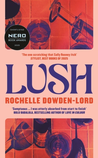 KNYGA Dowden-Lord, Rochelle Lush: Shortlisted for the Nero Book Award for Debut Fiction