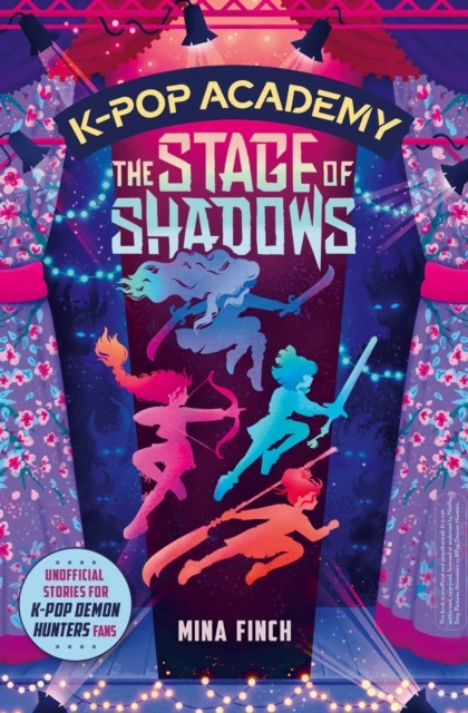 KNYGA Finch Mina K-Pop Academy: The Stage of Shadows: Unofficial adventure stories for K-Pop Demon Hunters fans