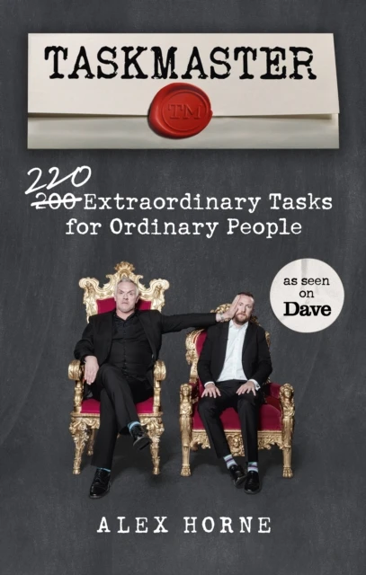 KNYGA Alex Horne Horne Alex Taskmaster: 220 Extraordinary Tasks for Ordinary People