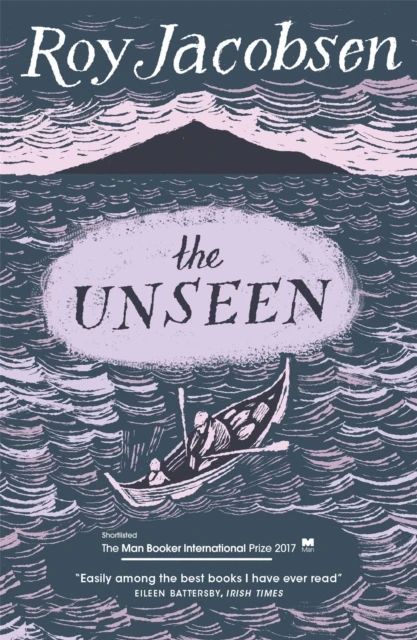 KNYGA Jacobsen, Roy Unseen: SHORTLISTED FOR THE MAN BOOKER INTERNATIONAL PRIZE 2017