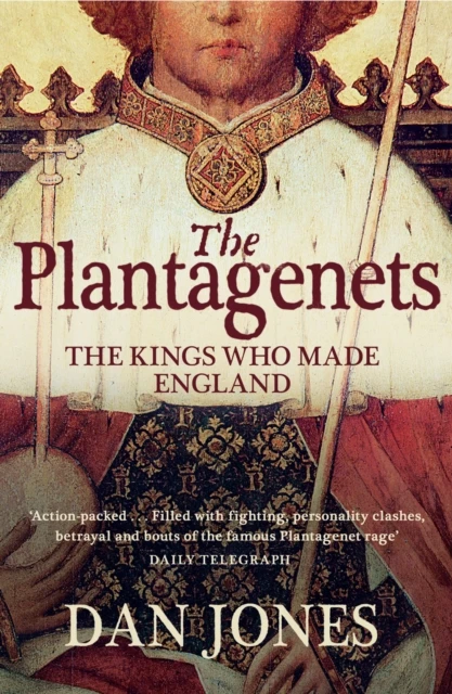 KNYGA Jones, Dan Plantagenets: The Kings Who Made England