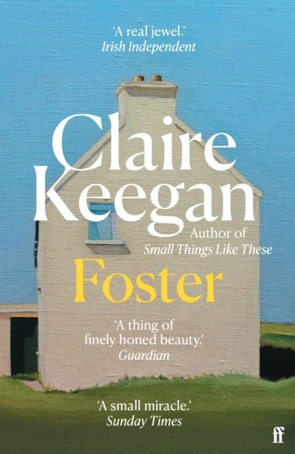 KNYGA Keegan Claire Foster: by the Booker-shortlisted author of Small Things Like These