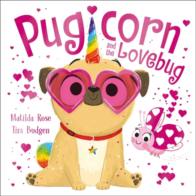 KNYGA Matilda Rose Magic Pet Shop: Pugicorn and the Lovebug