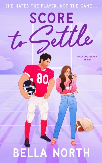 KNYGA North Bella Score to Settle: A totally unputdownable, sweet and steamy enemies-to-lovers small town romance