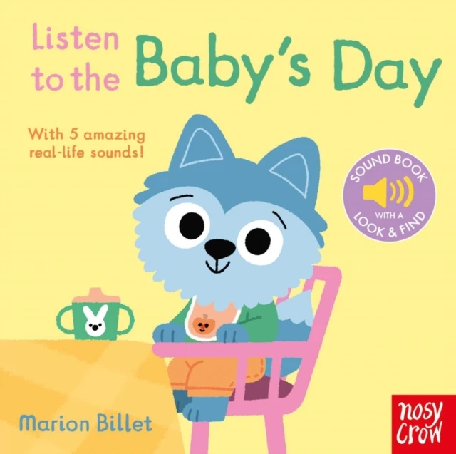 KNYGA Nosy Crow Listen to the Baby's Day