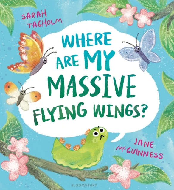 KNYGA Tagholm Sarah Where Are My Massive Flying Wings?: A soaringly funny picture book for little nature lovers!