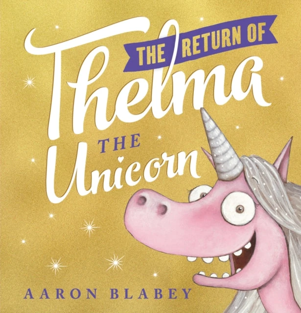 KNYGA Aaron Blabey Return of Thelma the Unicorn