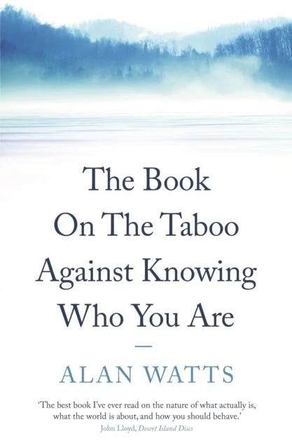 KNYGA Alan Watts Watts Alan Book on the Taboo Against Knowing Who You Are