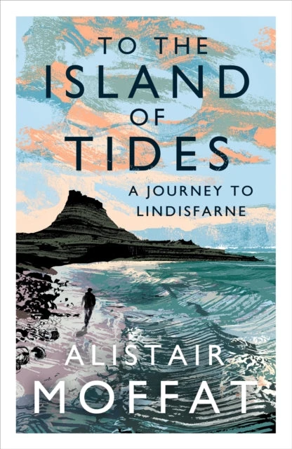 KNYGA Alistair Moffat To the Island of Tides