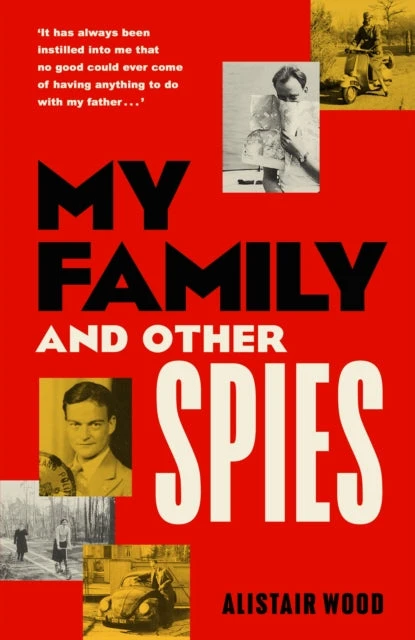 KNYGA Alistair Wood My Family and Other Spies