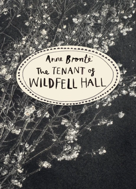 KNYGA Anne Bronte Tenant of Wildfell Hall (Vintage Classics Bronte Series)