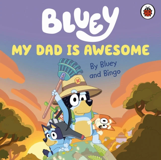 KNYGA Bluey: My Dad Is Awesome