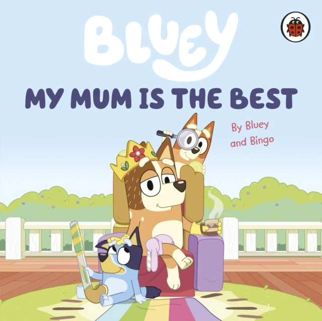 KNYGA Bluey: My Mum Is the Best