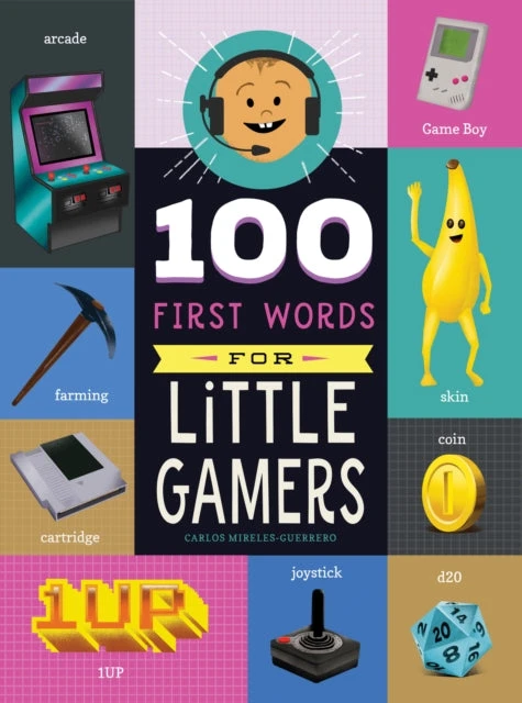 KNYGA Carlos Mireles Guerrero Mireles Guerrero Carlos 100 First Words for Little Gamers