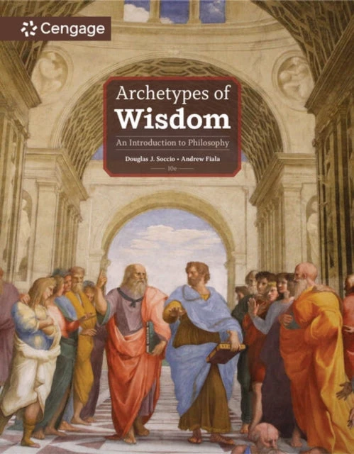 KNYGA Douglas (Shasta College) Soccio Soccio, Douglas (Shasta College); Fiala, Andrew (Fresno State University) Archetypes of Wisdom: An Introduction to Philosophy