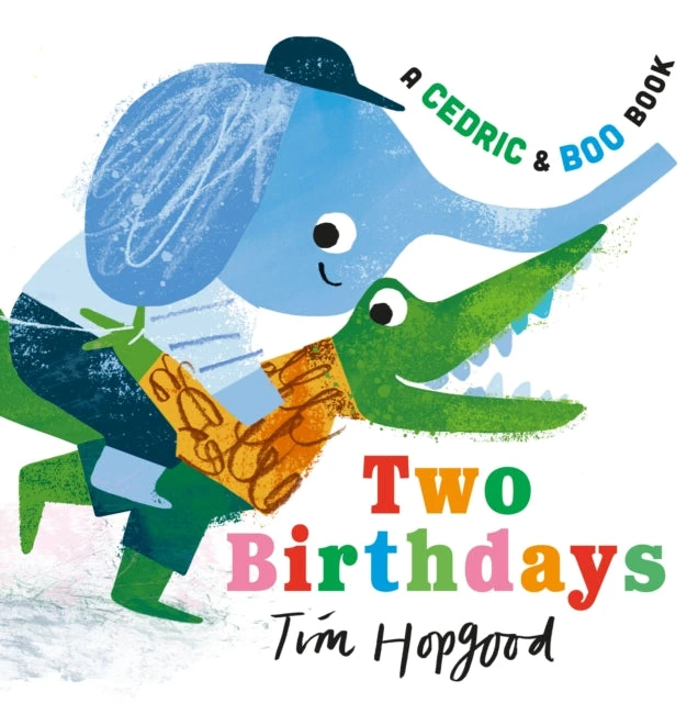 KNYGA Tim Hopgood Hopgood Tim Cedric and Boo Book: Two Birthdays
