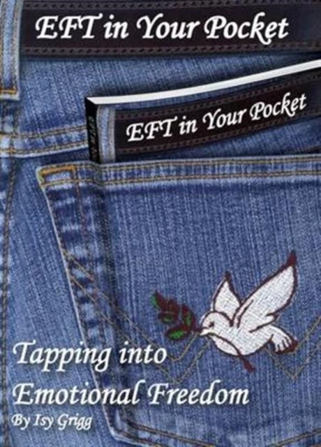 KNYGA Isy Grigg Grigg Isy EFT in Your Pocket: Tapping into Emotional Freedom