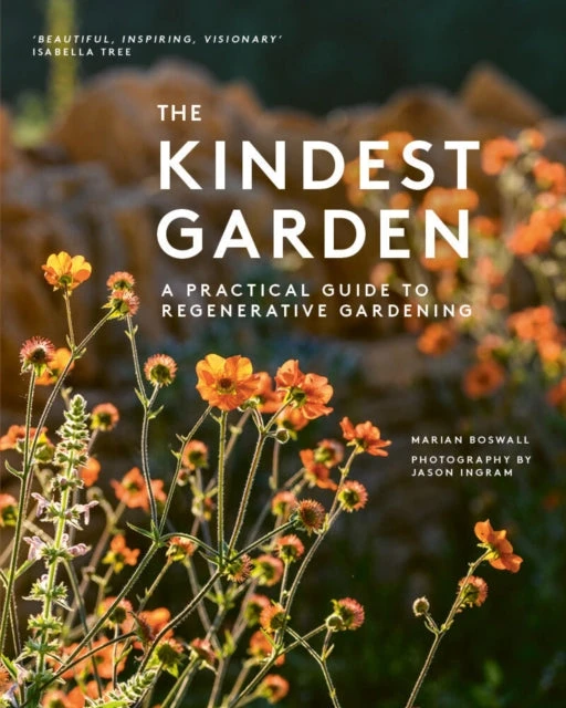 KNYGA Marian Boswall Boswall Marian Kindest Garden: A Practical Guide to Regenerative Gardening